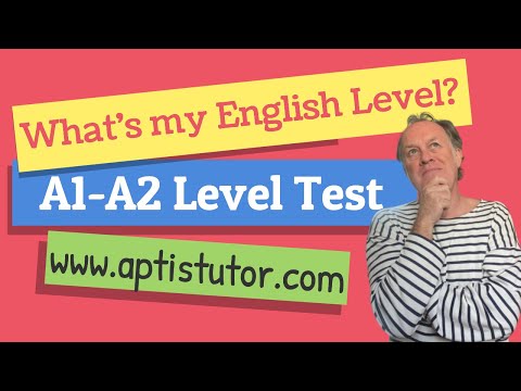 What's my English level? Example A1-A2 level test.