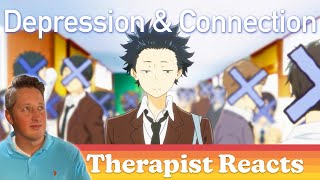 Therapist Reacts to A SILENT VOICE