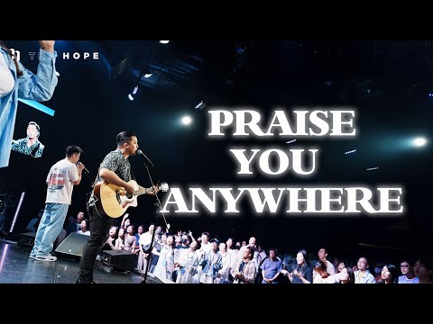 Praise You Anywhere (Live)｜Worship Cover｜The Hope