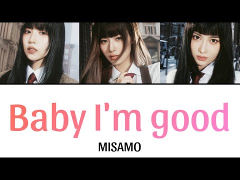 Baby I’m good / MISAMO 【歌詞/日本語字幕】