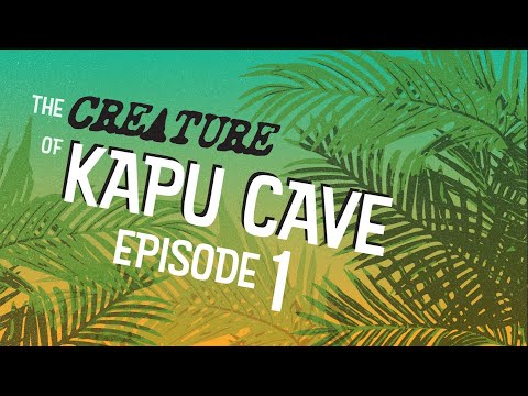 Creature of Kapu Cave | Pt. 1 | Trouble in Paradise