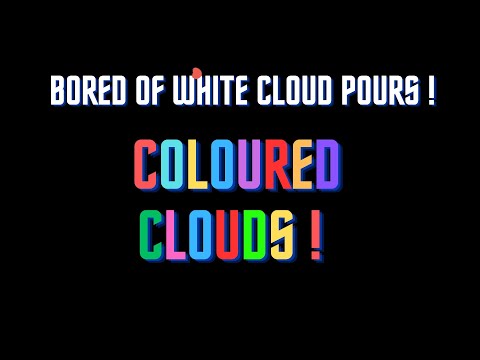 #44- No white cloud pour ! #youtubetutorial #youtubevideo #cloudpour