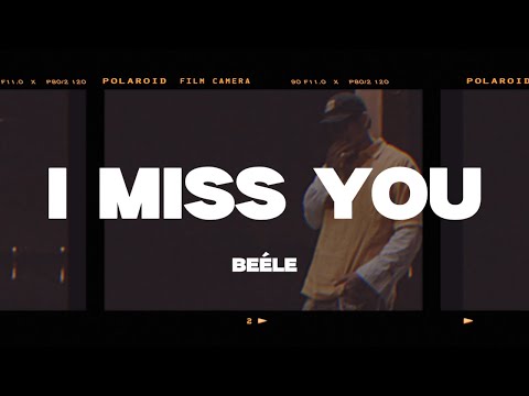 Beéle - I Miss You (Letra/Lyrics)