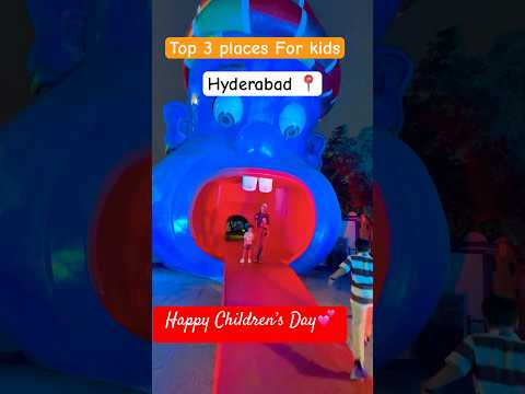 Top 3 places for kids in Hyderabad |Happy Children’sDay#shorts #childrenday