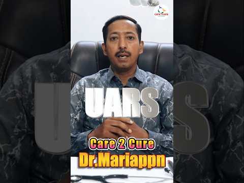 Upper Airway Resistance Syndrome | Dr.Mariappn | Madurai Care 2 Cure Clinic | Holistic Therapy