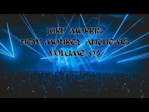 Jord Morris - New Monkey Anthems Volume 3