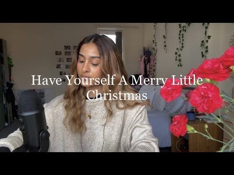 Have Yourself A Merry Little Christmas (cover)