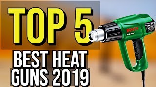 ✅ TOP 5: Best Heat Gun 2019