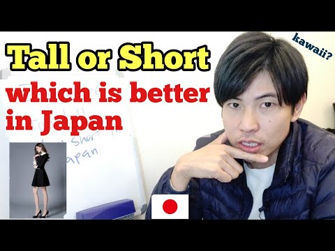 How do Japanese people think about height? Which is better taller or shorter?