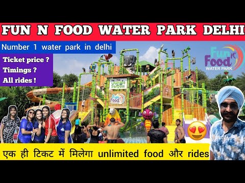 Fun and food water park delhi ticket price Fun n food village gurgaon delhi water park in delhi 2024