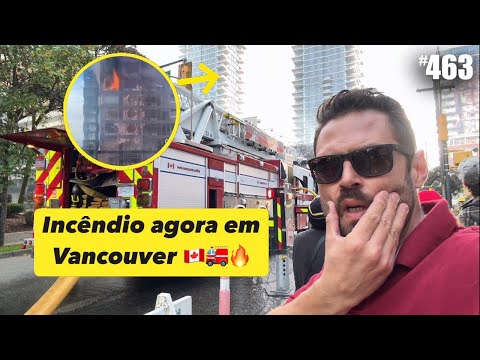 URGENTE 🇨🇦🚨 incêndio em Vancouver agora!