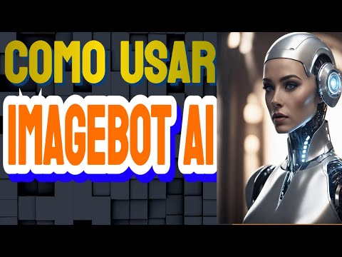 Como Usar IMAGEBOT AI / 2024