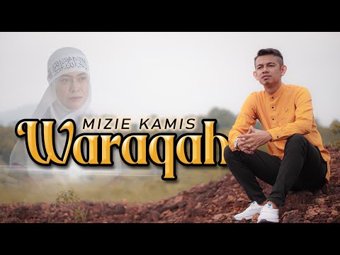 MIZIE KAMIS • Waraqah (Official Music Video)