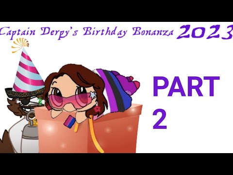 Captain Derpy's Birthday Bonanza Part 2: Ohi-o! It's For Me!