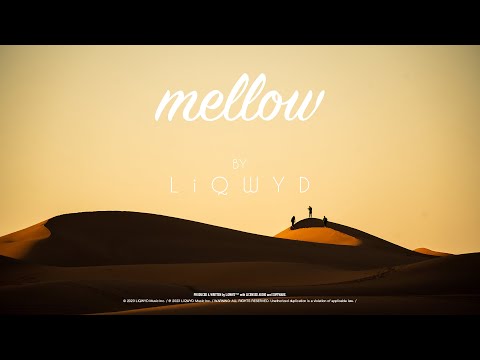 LiQWYD - Mellow [Official]