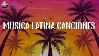 MUSICA LATINA CANCIONES 2024 - POP LATINO MIX 2024 - LAS MEJORES MEZCLAS DE MUSICA LATINA 2024