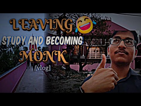 [vlog] Leaving study and becoming monk💀