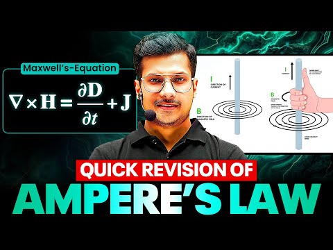 AMPERE'S LAW - Quick Revision in 14 Minutes | Class 12th Physics | PhysicsWallah