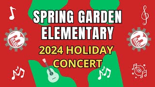 2024 Spring Garden Elementary Holiday Concert