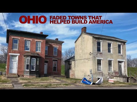 OHIO: These Faded Towns Helped Build America