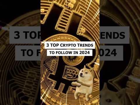 TOP 3 Crypto Trends to follow in 2024 #bitcoin #crypto #blockchain #nft