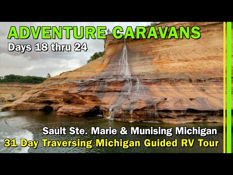 31 Day Adventure Caravans Traverse Michigan Guided RV Tour | Days 18 thru 24 | EP316