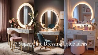 27 Super Chic Dressing Table Ideas/advance designer/#trending #home