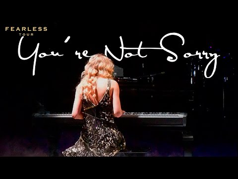 Taylor Swift - You're Not Sorry (Live on the Fearless Tour)