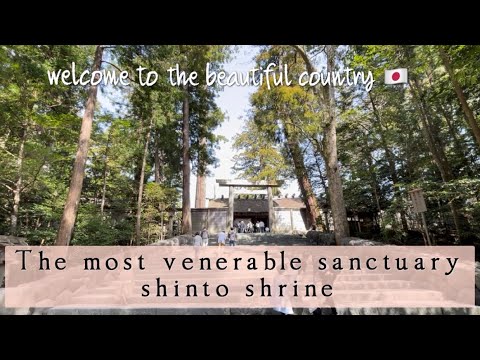 The most venerable sanctuary shinto shrine in Japan, ISE-JINGU