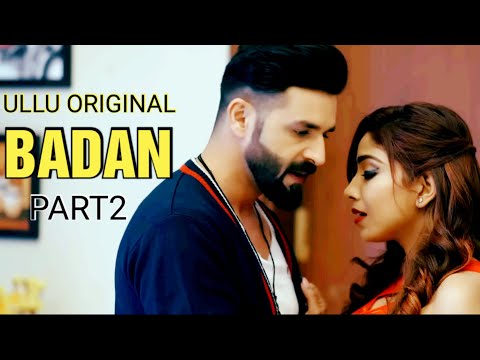 Ayushi Jaswal -BADAN(PART 2)|Official Trailer 2023|Ullu Original |Web series Update |Cool Tech Rk