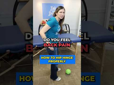 How to Hip Hinge Properly #backpainrelief  #bobandbrad  #backhealth  #physicaltherapy  #bending