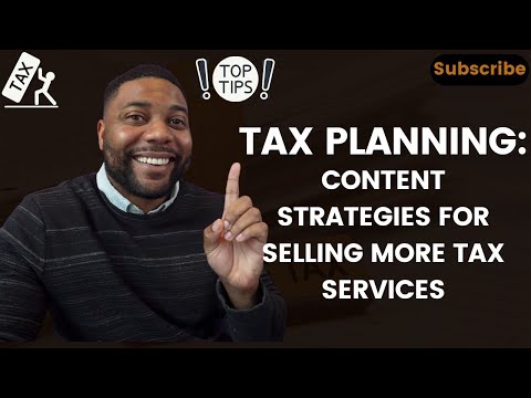 Creating Content To Sell More Tax Planning Deals