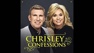 Chrisley Confessions