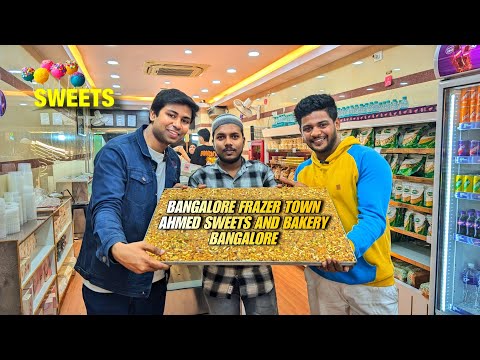 Bangalore Frazer Town most hygienic bakery we have ever visited known as Ahmed sweets and bakery