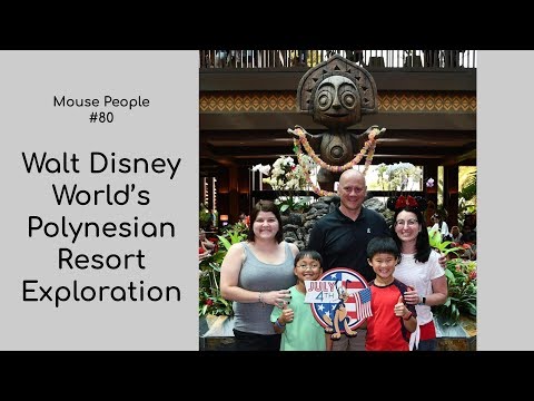 Walt Disney World Polynesian Exploration #80