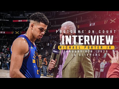 Michael Porter Jr. Full Postgame On-Court Interview vs. Clippers 🎙 | 1/8/25