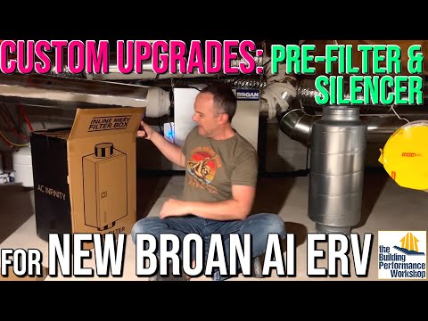 Upgrading to Broan AI ERVs (AND Necessary Customizations: Duct Silencer & MERV 13 Pre-Filter)