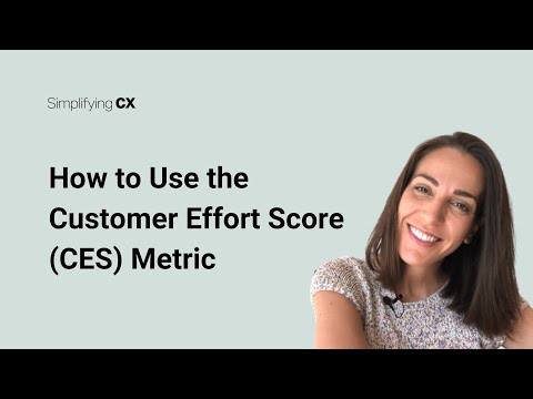 How to Use the Customer Effort Score (CES) Metric