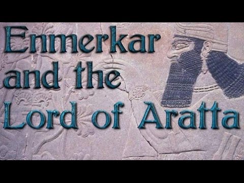 Enmerkar and the Lord of Aratta (Full Text)