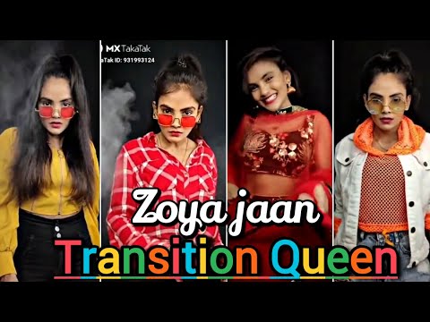 Zoya jaan - transition Queen 👰  || she makes Osm videos || mx takatak video