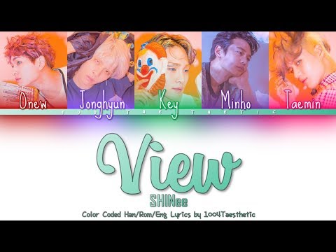 SHINee (샤이니) - View (뷰) Color Coded Han/Rom/Eng Lyrics #RIPJonghyun