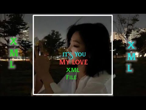 It's You My Love🥀// English Love Song // Whatsapp Status // XML File 📁🔰// Link In Description👇