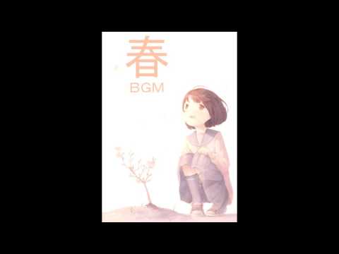 【作業用BGM】春の心地よさを感じるBGM集【公式・高音質】