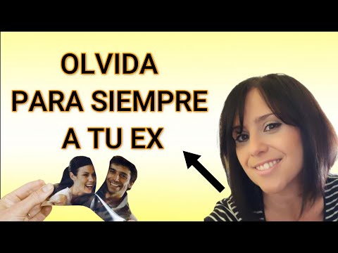 OLVIDA a TU EX  Para Siempre 💔 | 6 Trucos INFALIBLES