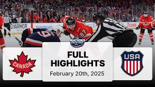 Canada vs. United States | 4 Nations Face-Off Championship Highlights | February 20, 2025