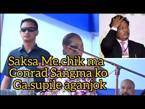 Me.chikma saksa Conrad Sangma ko mikangon aganjok