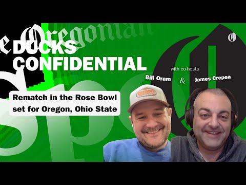 Ducks Confidential: Rematch in the Rose Bowl set for Oregon, Ohio State