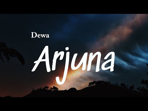 Arjuna - Dewa (Lyrics Video)