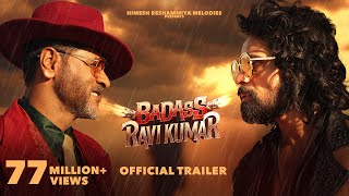 BADASS RAVI KUMAR OFFICIAL TRAILER | Himesh Reshammiya| In Cinemas 7th February