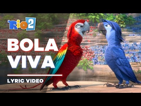 Rio 2 - Bola Viva [Lyric Video / Letra]